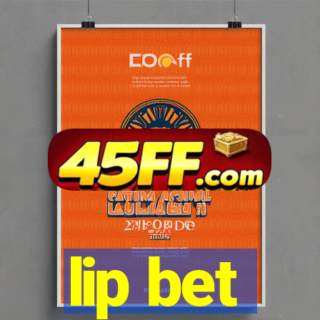 lip bet